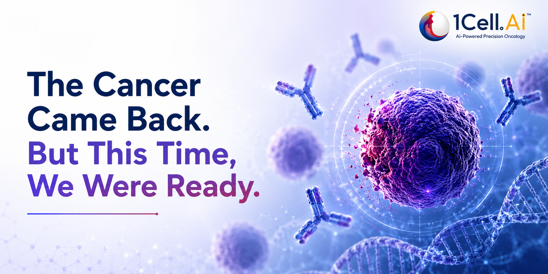 The Cancer Came Back. But This Time, We Were Ready. 